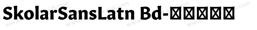 SkolarSansLatn Bd字体转换